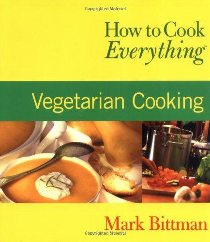 Mark Bittman Vegetarian Recipes
 How to Cook Everything Ve arian Cooking How to Cook