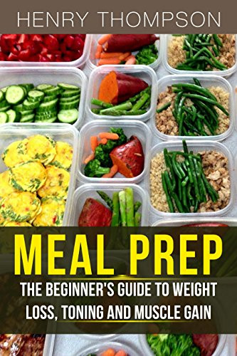 Meal Prep Recipes And Grocery List For Weight Loss
 Amazon Meal Prep The Ultimate Beginners Guide to