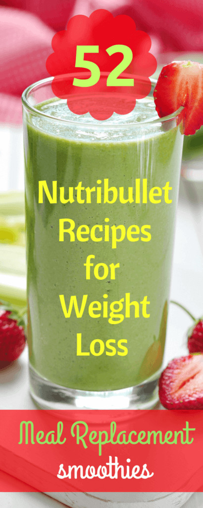 Meal Replacement Smoothie Recipes For Weight Loss
 52 Best NutriBullet Recipes for Weight Loss You Can t