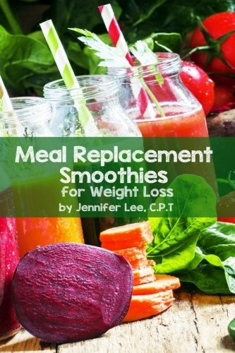 Meal Replacement Smoothies For Weight Loss Recipes
 Meal Replacement Smoothies For Weight Loss Reviews