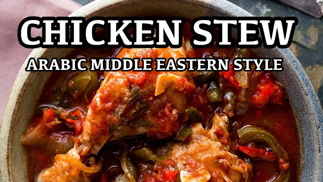 Middle Eastern Chicken Stew
 Chicken Stew Recipe Arabic Chicken Middle Eastern
