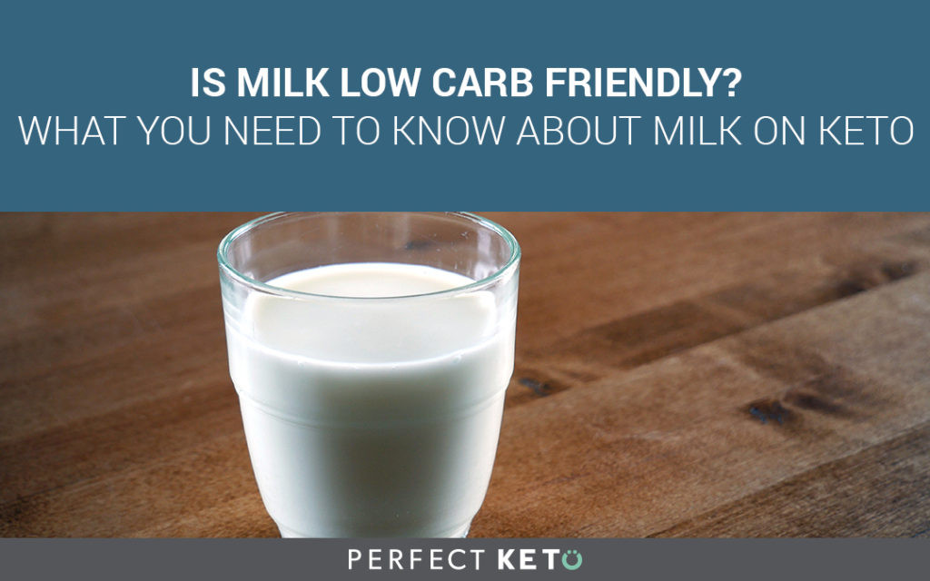 Milk Keto Diet
 Is Milk Low Carb Friendly What You Need to Know About