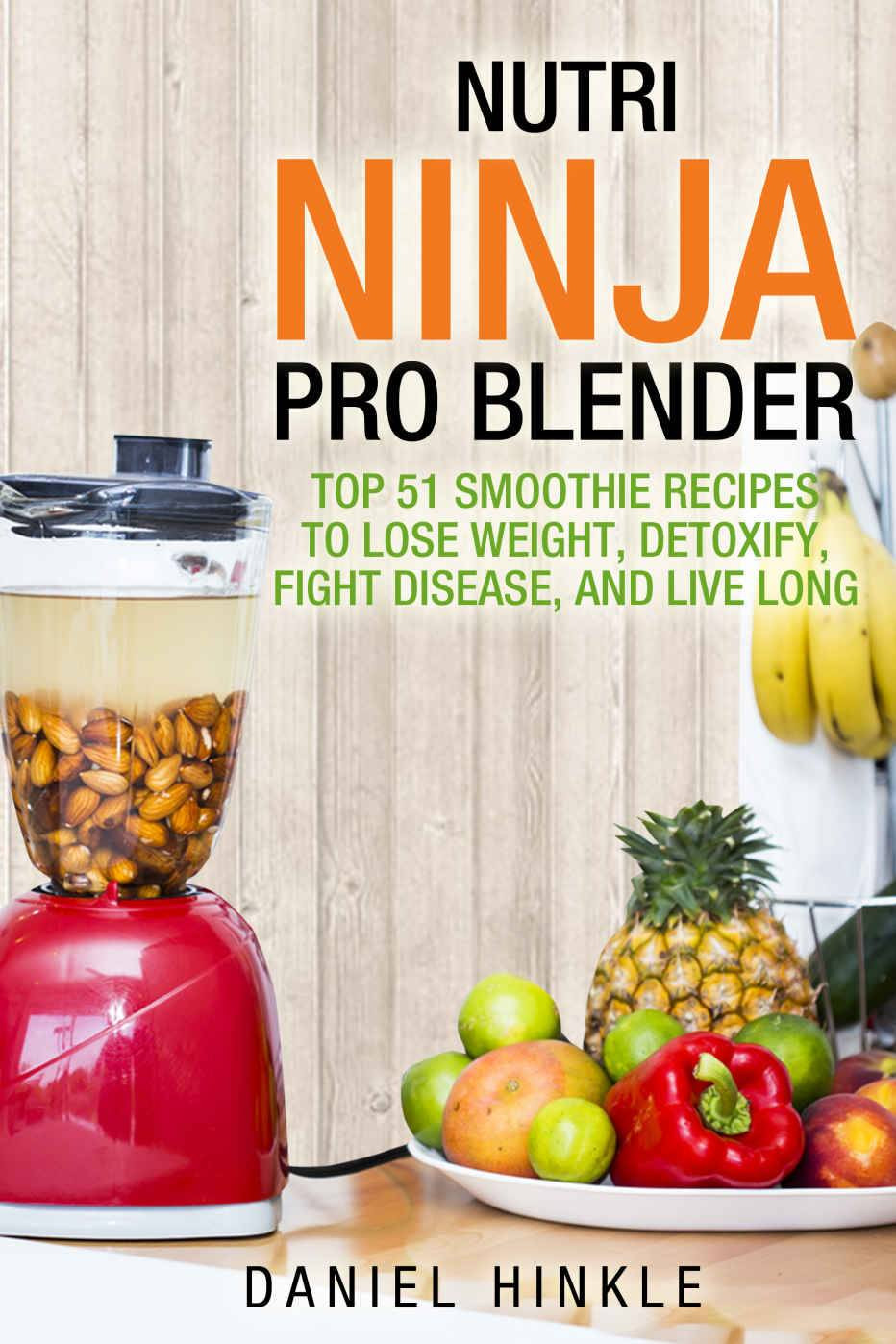 Ninja Smoothies For Weight Loss
 Nutri Ninja Pro Blender Top 51 Smoothie Recipes to Lose