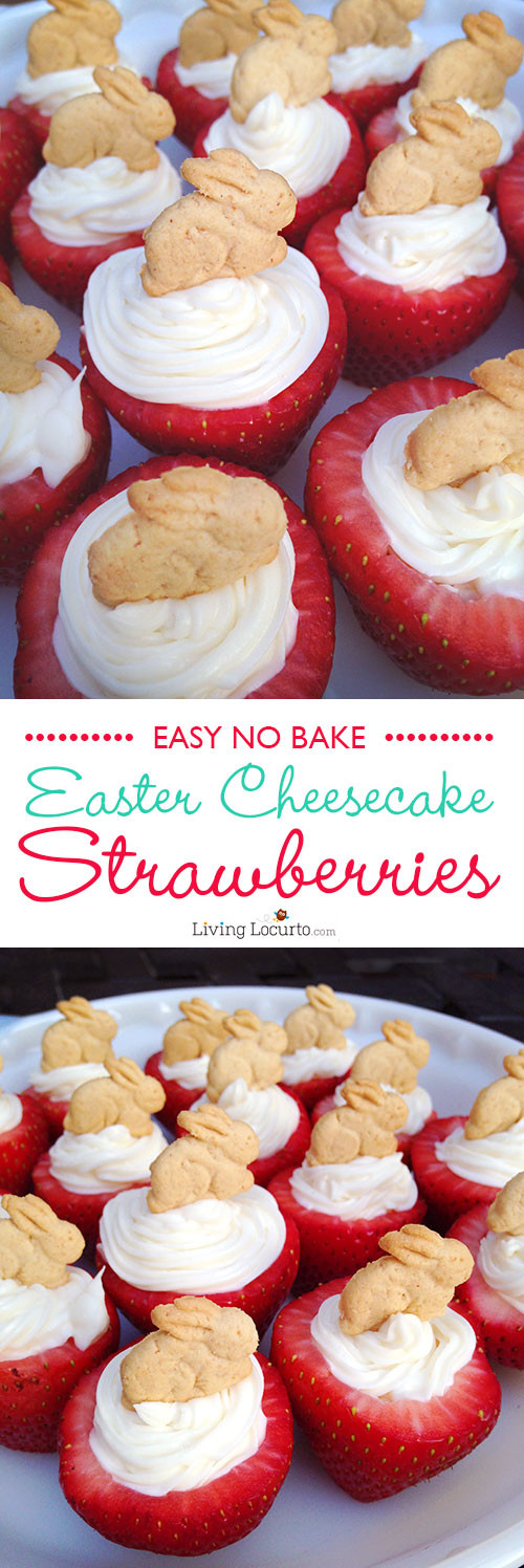 No Bake Easter Desserts
 Easter Bunny Cheesecake Stuffed Strawberries
