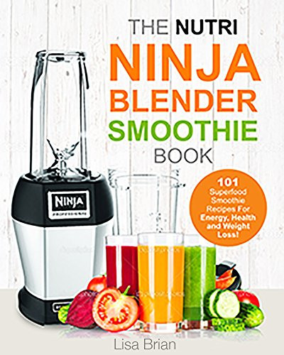 Nutri Ninja Weight Loss Recipes
 Cookbooks List The Best Selling "Blenders" Cookbooks