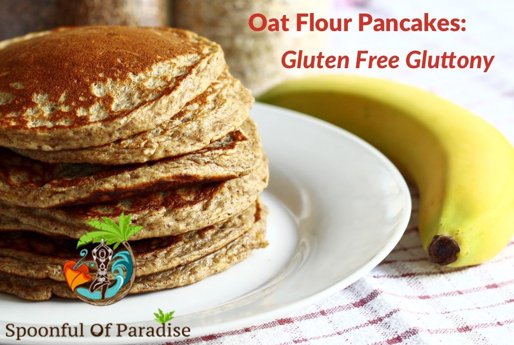 Oat Pancakes Gluten Free
 Oat Flour Pancakes Gluten Free Gluttony Spoonful of