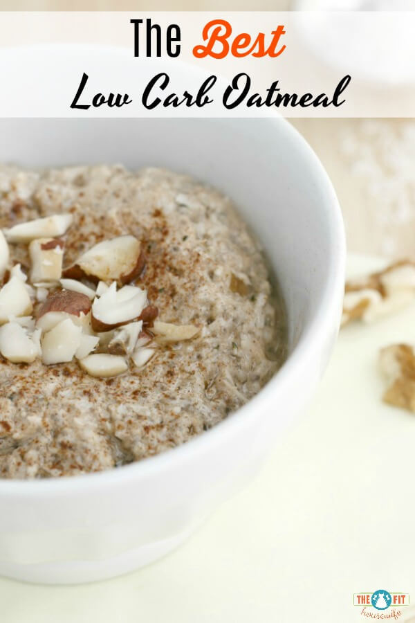 Oatmeal And Keto Diet
 The Best Low Carb Oatmeal The Fit Housewife