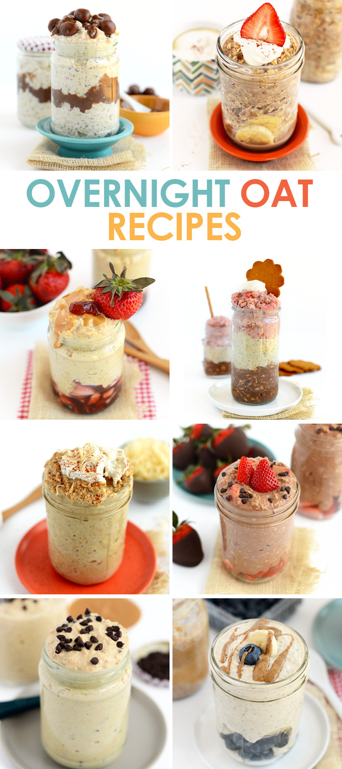 Overnight Oats Recipe Healthy
 8 Ways to Eat Overnight Oats Fit Foo Finds