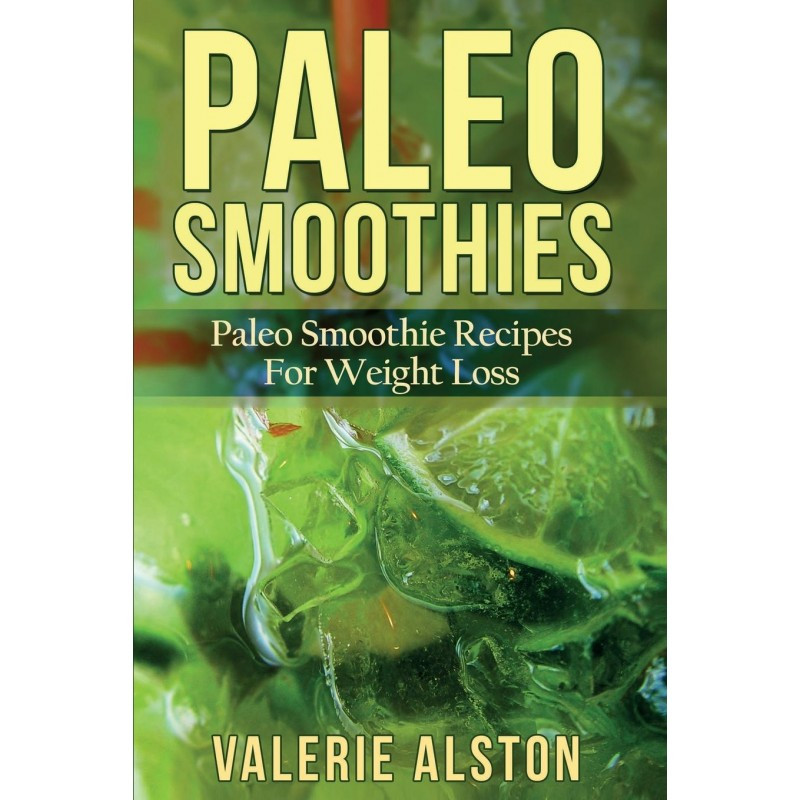 Paleo Diet Review Weight Loss
 Paleo Smoothies Paleo Smoothie Recipes for Weight Loss