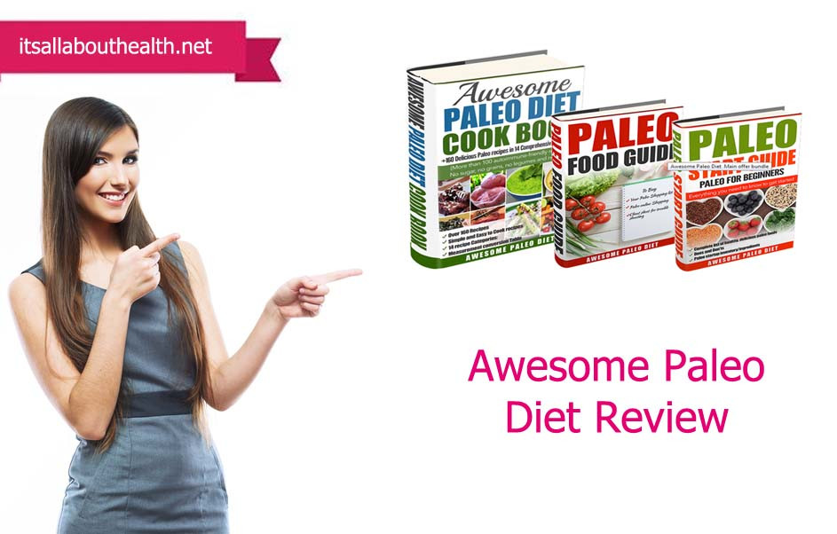 Paleo Diet Review Weight Loss
 Awesome Paleo Diet Review – Secret Recipes to Lose Weight