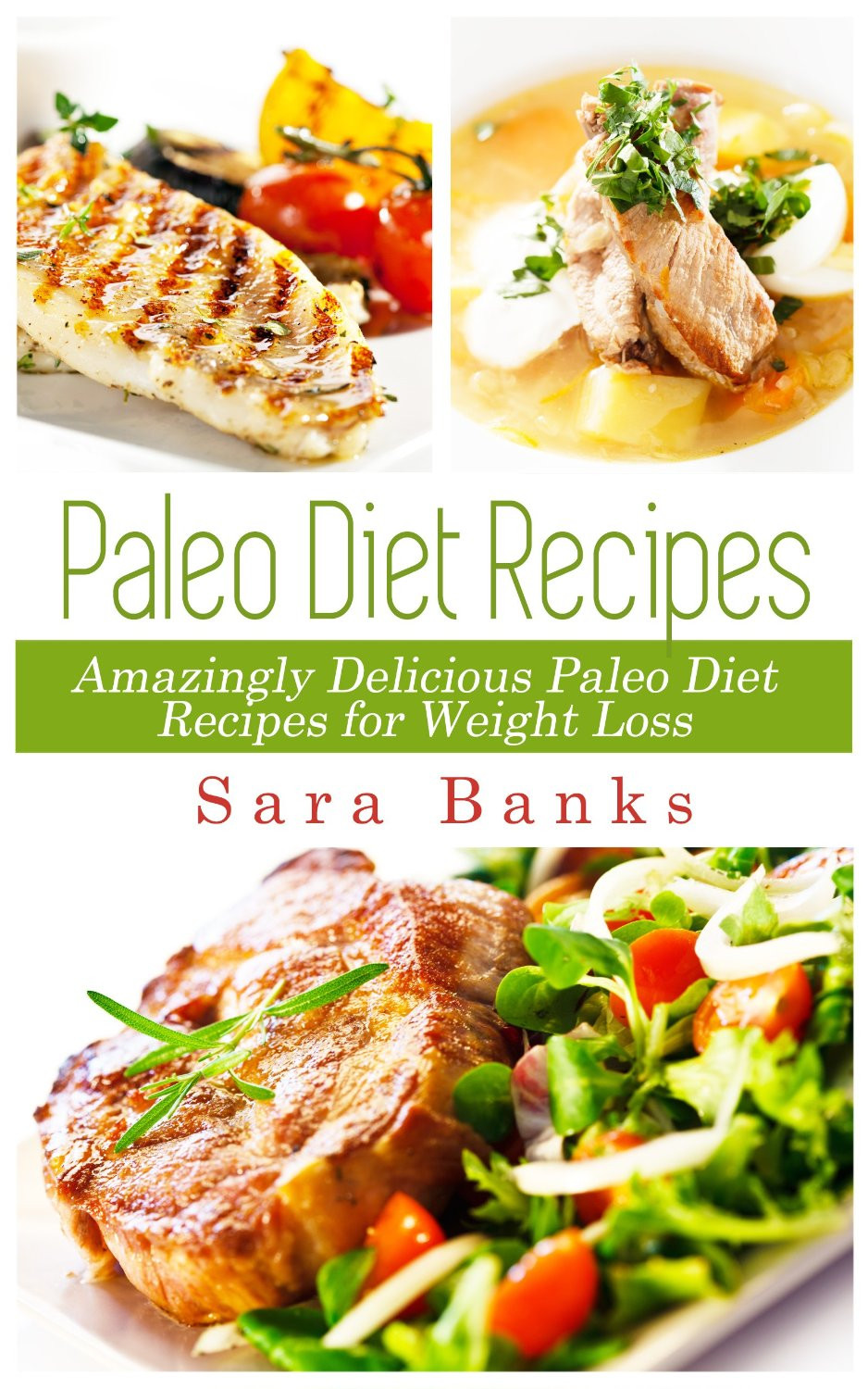 Paleo Diet Weight Loss Recipes
 Paleo Diet Recipes Amazingly Delicious Paleo Diet Recipes