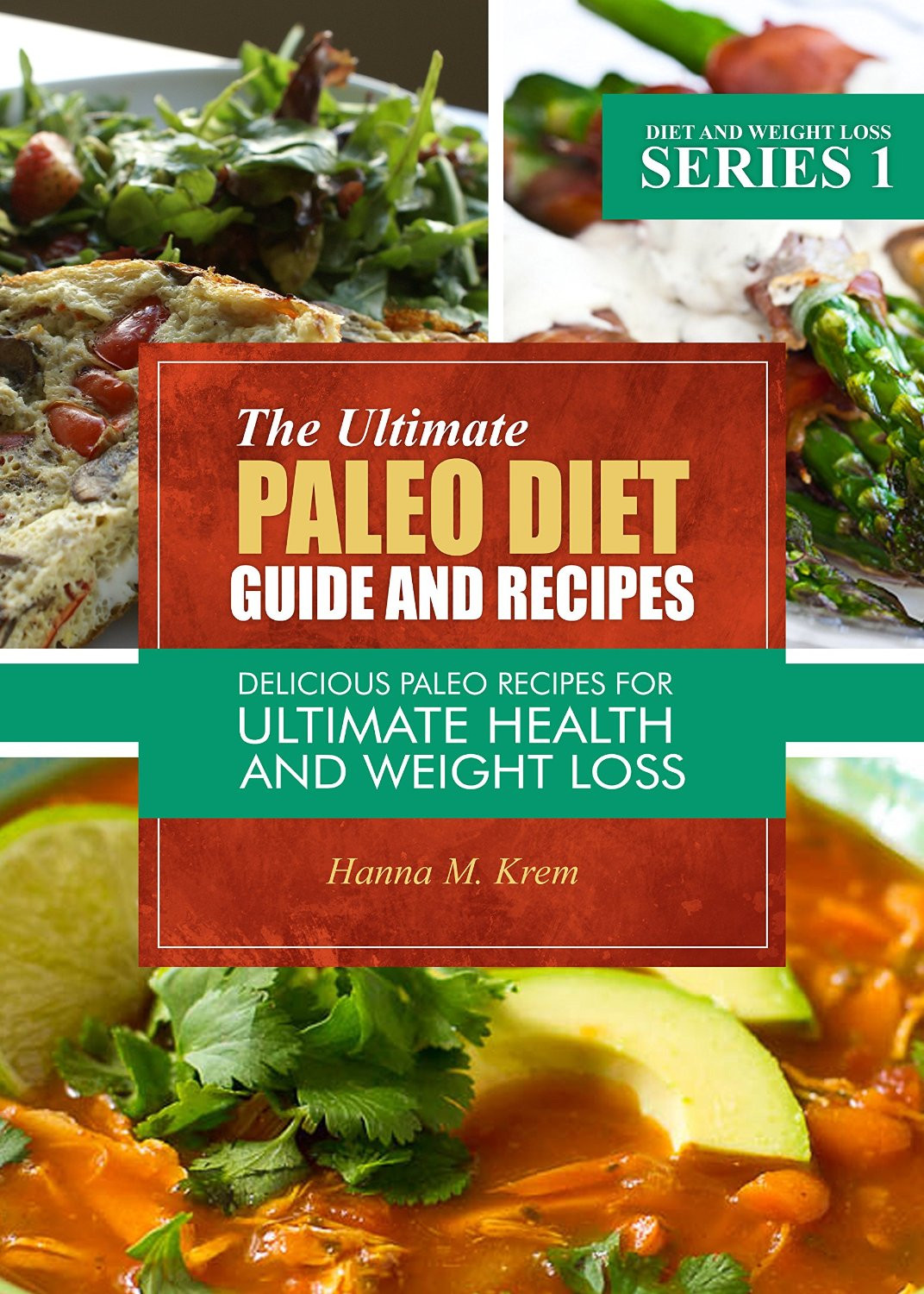 Paleo Diet Weight Loss Recipes
 The Ultimate Paleo Diet Guide And Recipes Delicious Paleo