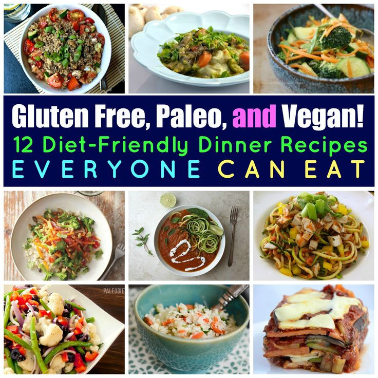 Paleo Vegan Diet
 Gluten Free Paleo and Vegan 12 Diet Friendly Dinner