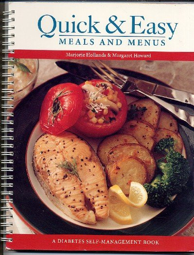 Quick And Easy Diabetic Recipes
 Quick and Easy Meals and Menus Diabetes Self Management