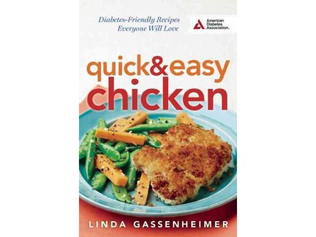 Quick And Easy Diabetic Recipes For One
 Quick & Easy Chicken Diabetes Friendly Recipes Everyone