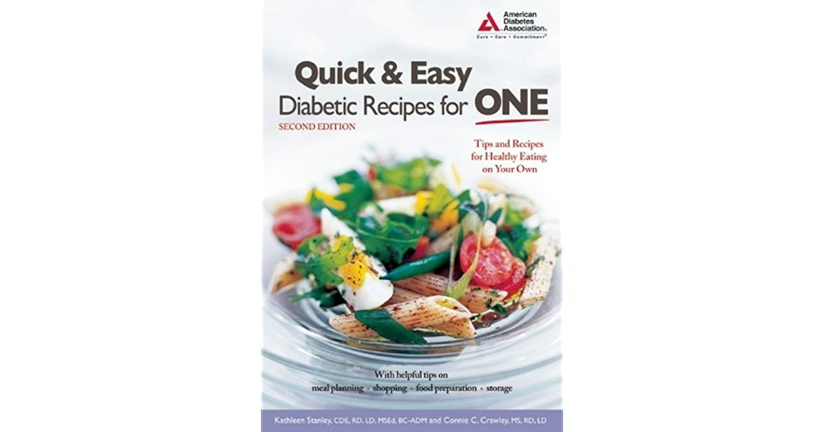 Quick And Easy Diabetic Recipes For One
 Quick and Easy Diabetic Recipes for e by Kathleen Stanley