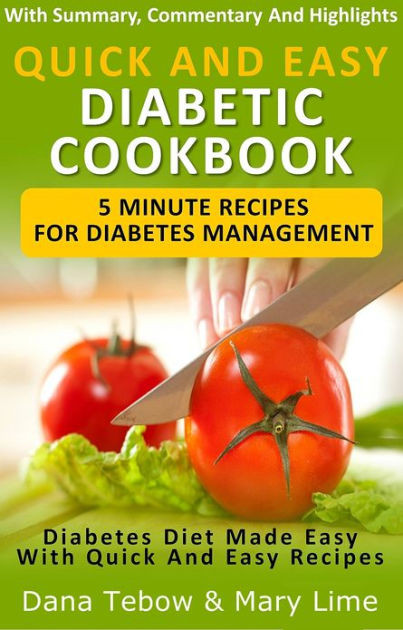 Quick And Easy Diabetic Recipes For One
 Quick And Easy Diabetic Cookbook 5 Minute Recipes For
