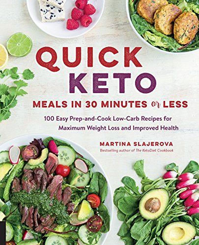 Quick And Easy Keto Dinner Recipes
 Quick Keto Meals in 30 Minutes or Less 100 Easy Prep and