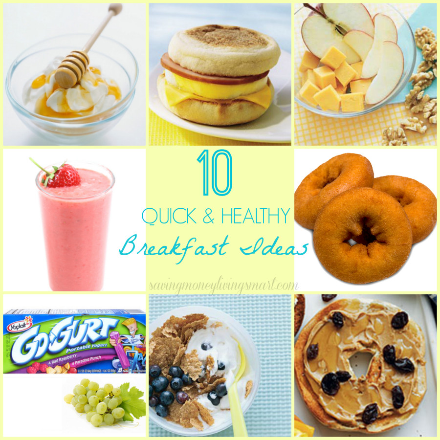 Quick And Healthy Breakfast
 10 Quick & Healthy Breakfast Ideas