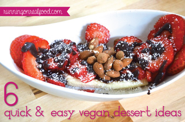 Quick Easy Vegan Desserts
 6 Healthy Quick and Easy Vegan Dessert Ideas to Satisfy