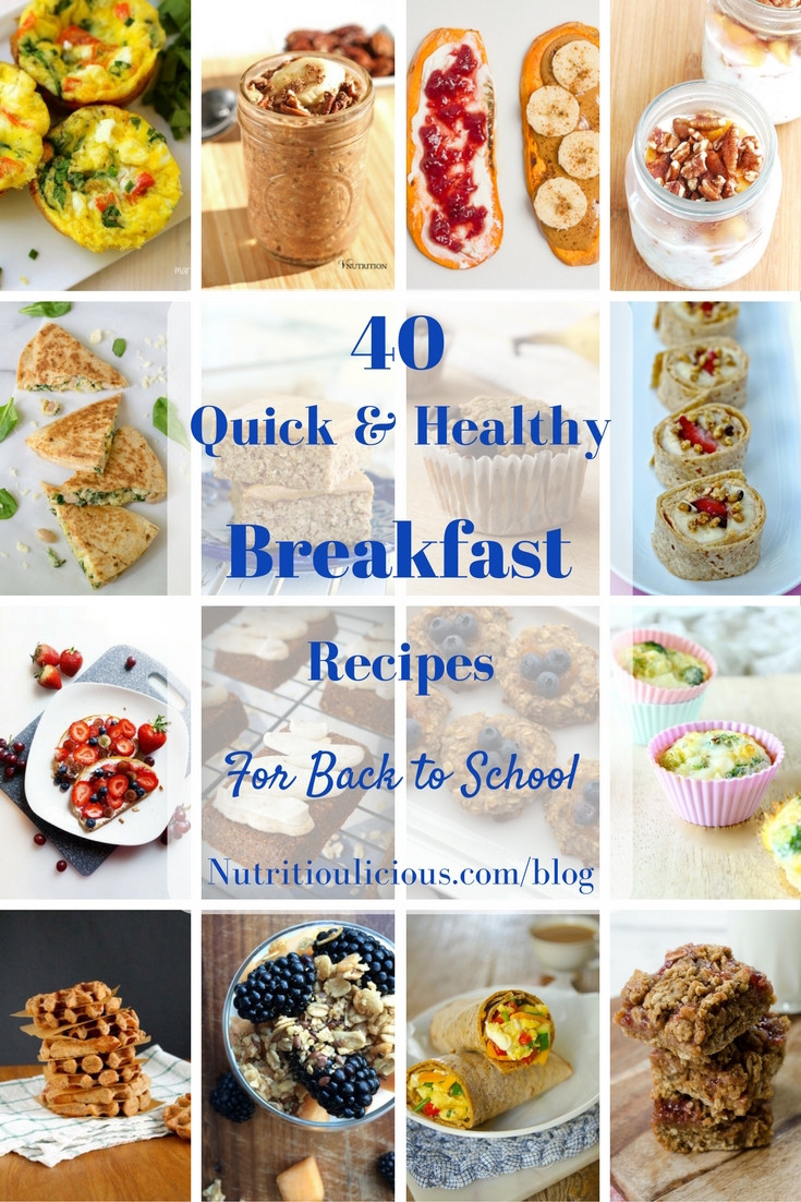 Quick Healthy Breakfast
 40 Quick and Healthy Breakfast Recipes for Back to School