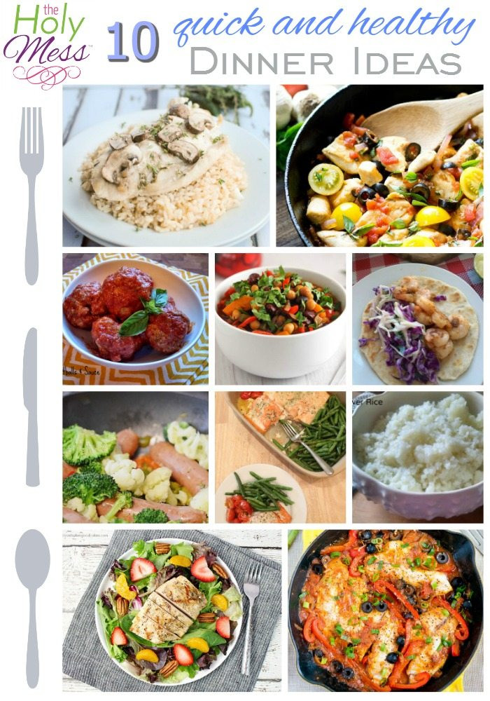 Quick Healthy Family Dinners
 10 Quick and Healthy Family Dinner Ideas The Holy Mess