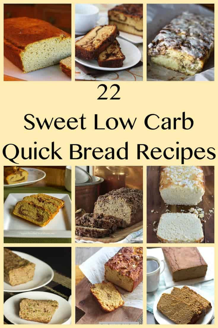 Quick Low Carb Recipes
 Low Carb Sweet Quick Bread Recipes