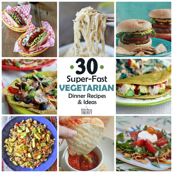 Quick Vegetarian Dinner Ideas
 30 Super Fast Ve arian Dinner Recipes & Ideas that Take