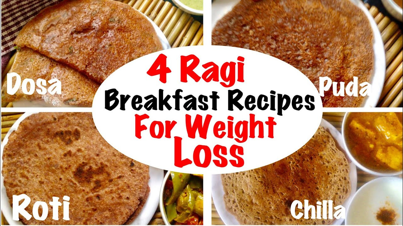 Ragi Recipes For Weight Loss
 4 Ragi Breakfast Recipes for Weight Loss