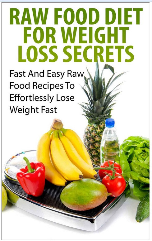 Raw Food Diet For Weight Loss
 Top 10 Diet & Weight Loss Books on Amazon