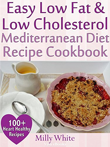 Recipes For Low Cholesterol Diets
 Easy Low Fat & Low Cholesterol Mediterranean Diet Recipe