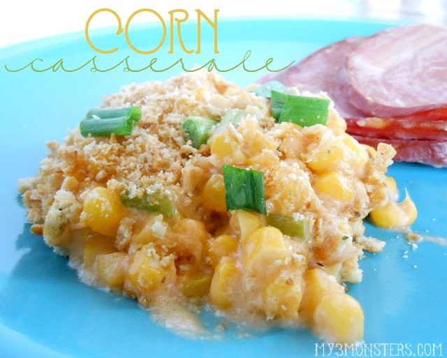 Side Dishes For Easter Ham
 My 3 Monsters Corn Casserole A Perfect Side Dish for