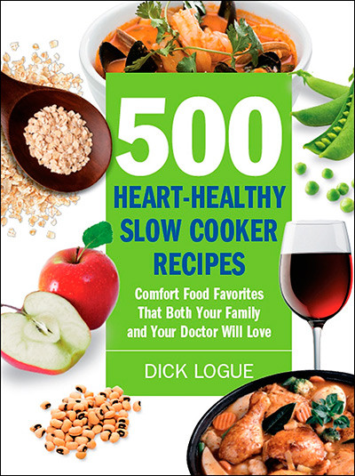 Slow Cooker Heart Healthy Recipes
 500 Heart Healthy Slow Cooker Recipes fort Food