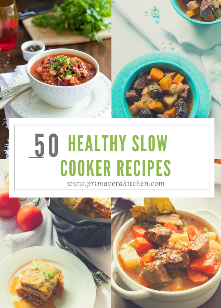 Slow Cooker Low Fat Recipes
 50 Healthy Slow Cooker Recipes Primavera Kitchen