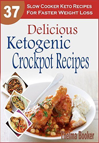 Slow Cooker Recipes For Weight Loss
 Delicious Ketogenic Crockpot Recipes 37 Slow Cooker Keto