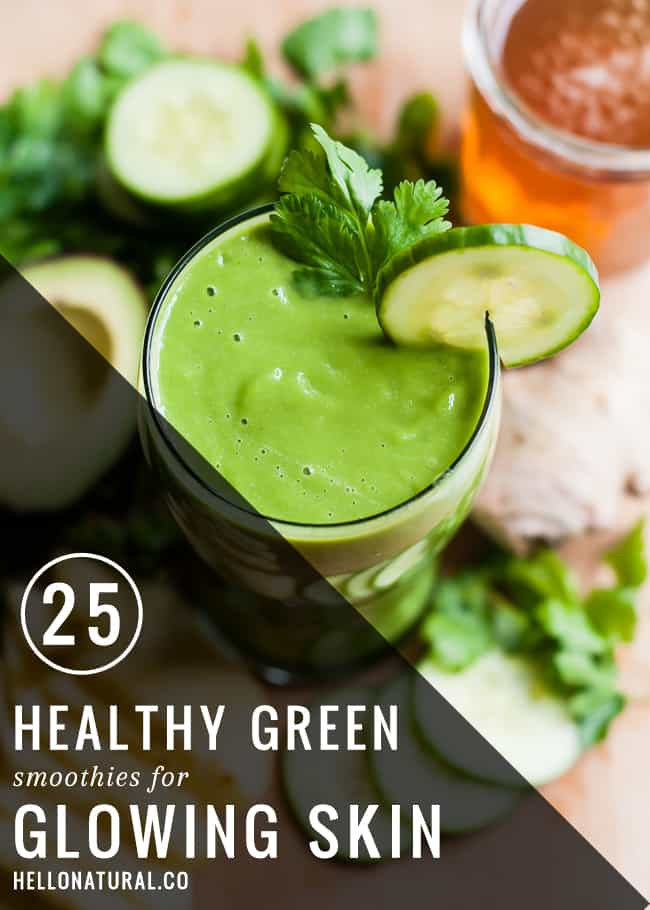 Smoothies For Healthy Skin
 25 Healthy Green Smoothies for Glowing Skin