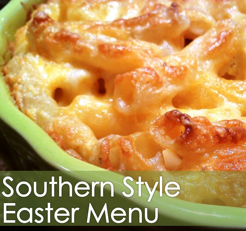 Southern Easter Dinner Menu
 South Your Mouth Southern Style Easter Menu