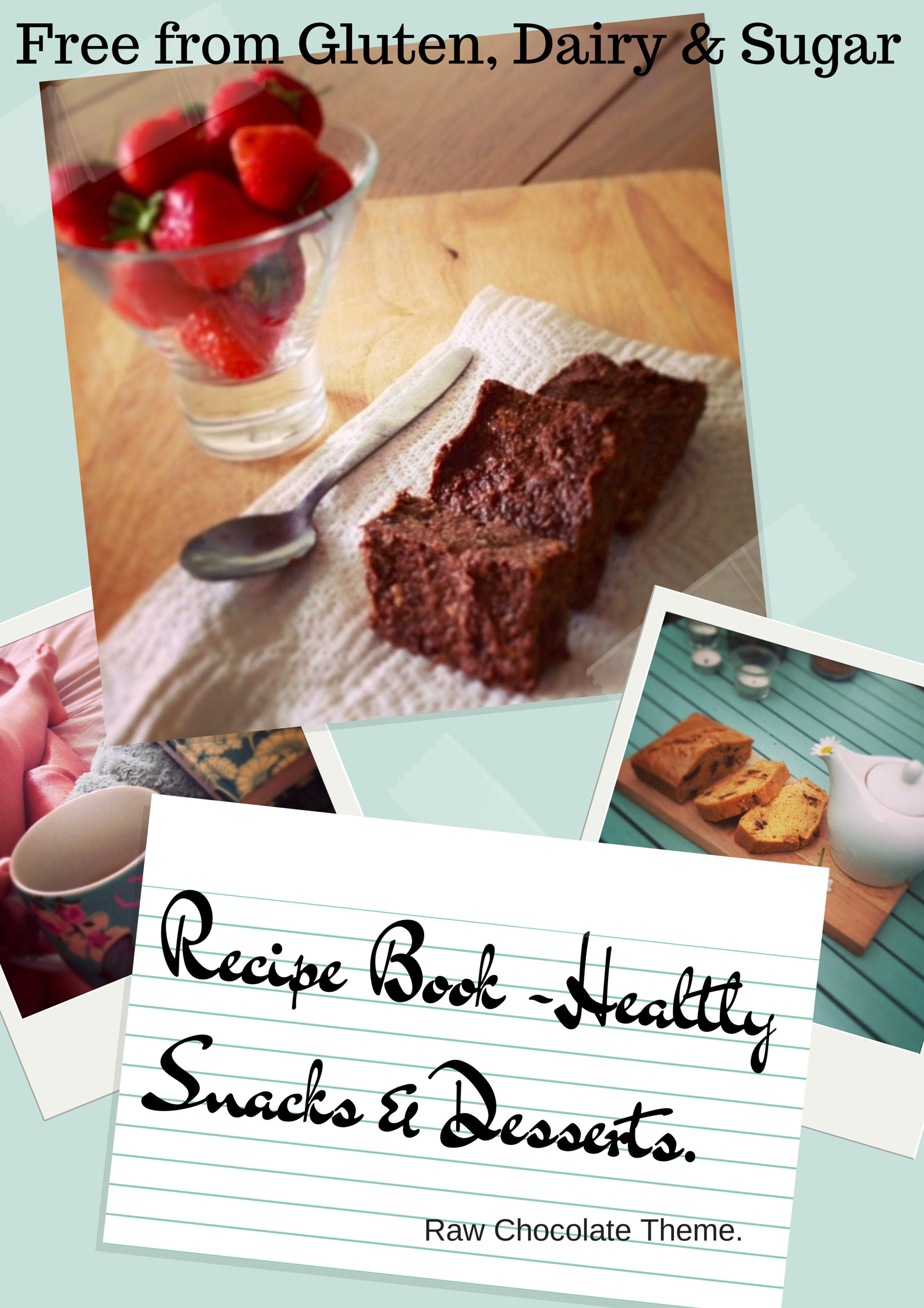 Sugar And Dairy Free Desserts
 A FREE Recipe Book Gluten Free Dairy Free Sugar Free