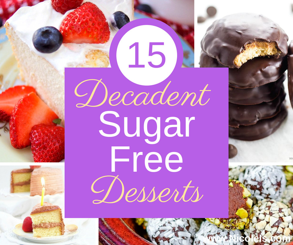 Sugar Free Diabetic Desserts
 15 Decadent Sugar Free Desserts