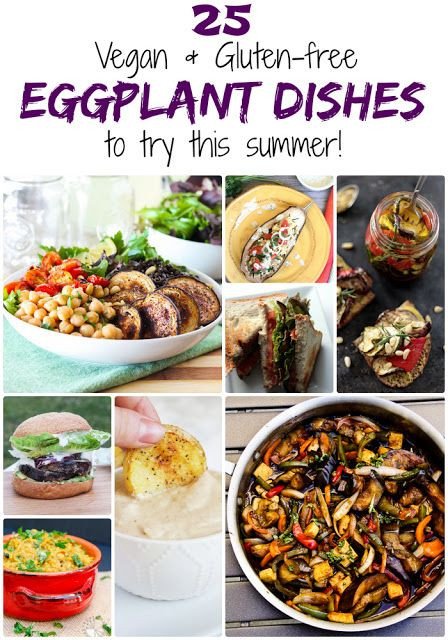 Summer Vegan Recipes
 25 Gluten free & Vegan Eggplant Dishes to Try This Summer