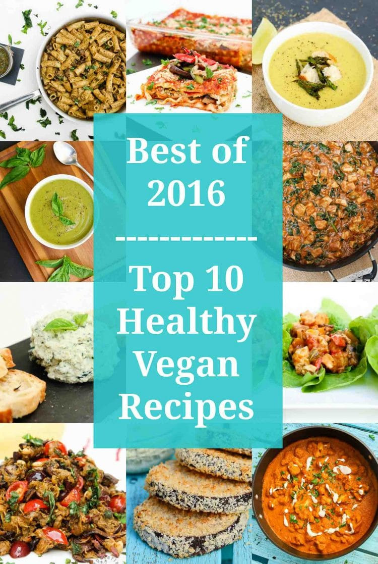 Top Rated Vegetarian Recipes
 Best of 2016 Top 10 Vegan Healthy Recipes Ve arian