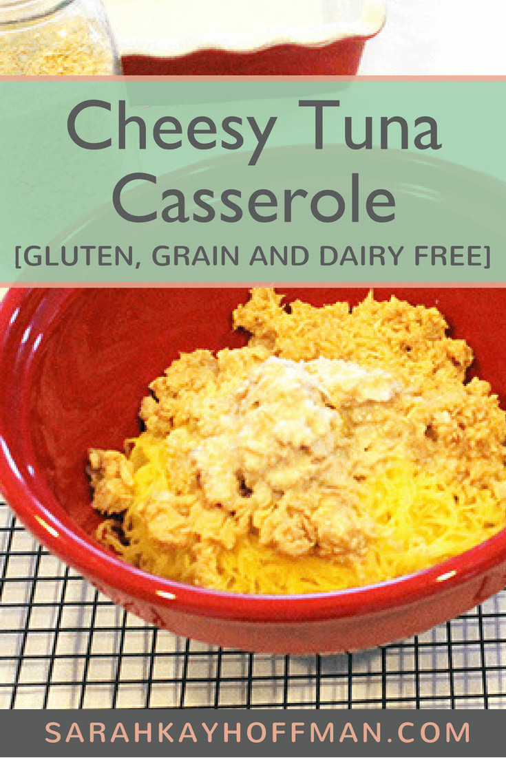 Tuna Casserole Dairy Free
 Cheesy Tuna Casserole gluten grain dairy free Sarah