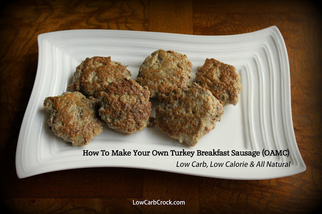 Turkey Sausage Recipes Low Carb
 How to Make Your Own Turkey Breakfast Sausage Low Carb
