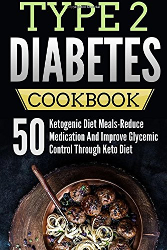 Type 2 Diabetes And Keto Diet
 The Ketogenic Diet And Type 2 Diabetes