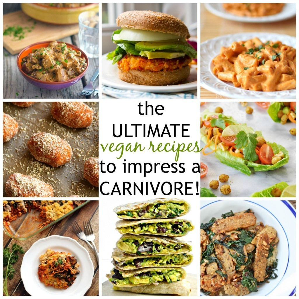 Vegan Chef Recipes
 Vegan Recipes to Impress a Carnivore