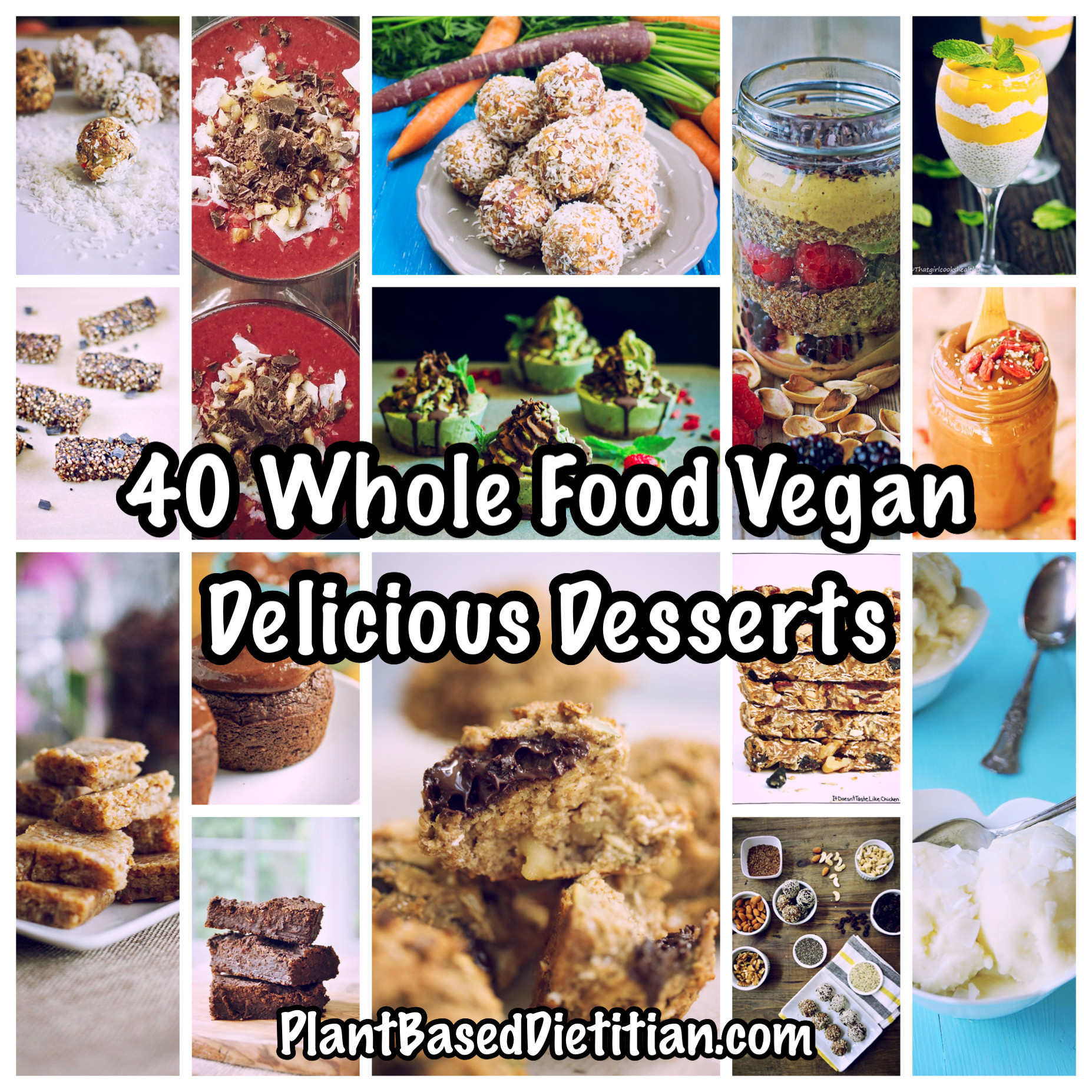 Vegan Desserts At Whole Foods
 40 Whole Food Vegan Delicious Desserts Plant Based Dietitian