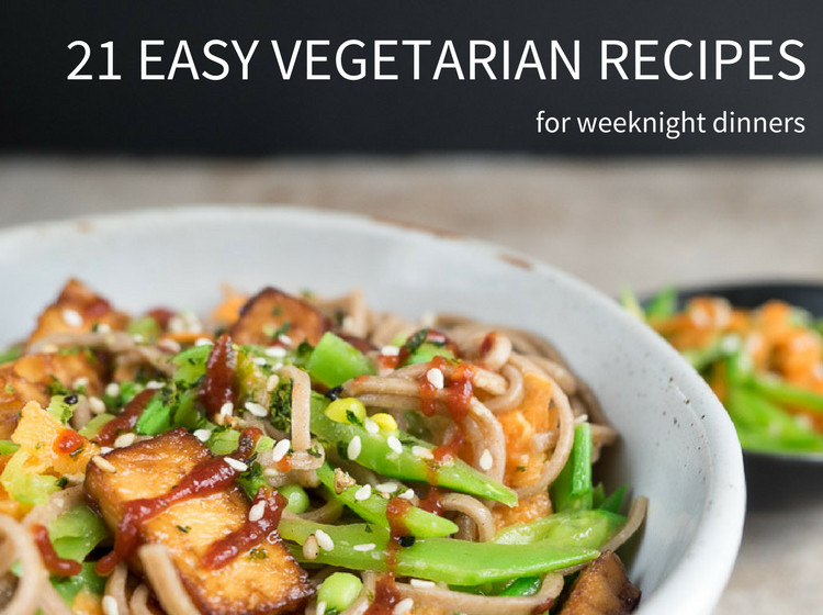 Vegan Dinner Recipes For Two
 21 Easy Ve arian Recipes for Weeknight Dinners