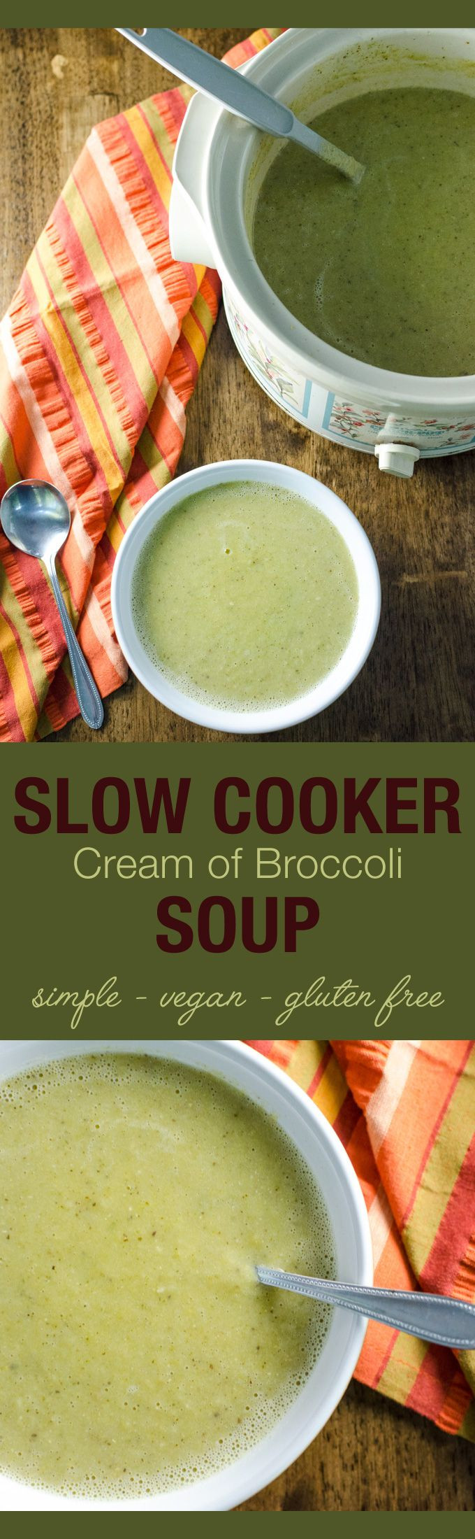 Vegan Gluten Free Crockpot Recipes
 Slow Cooker Cream of Broccoli Soup a simple vegan and