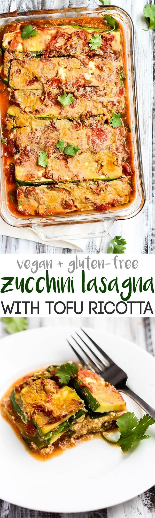 Vegan Gluten Free Lasagna
 Vegan Zucchini Lasagna with Tofu Ricotta