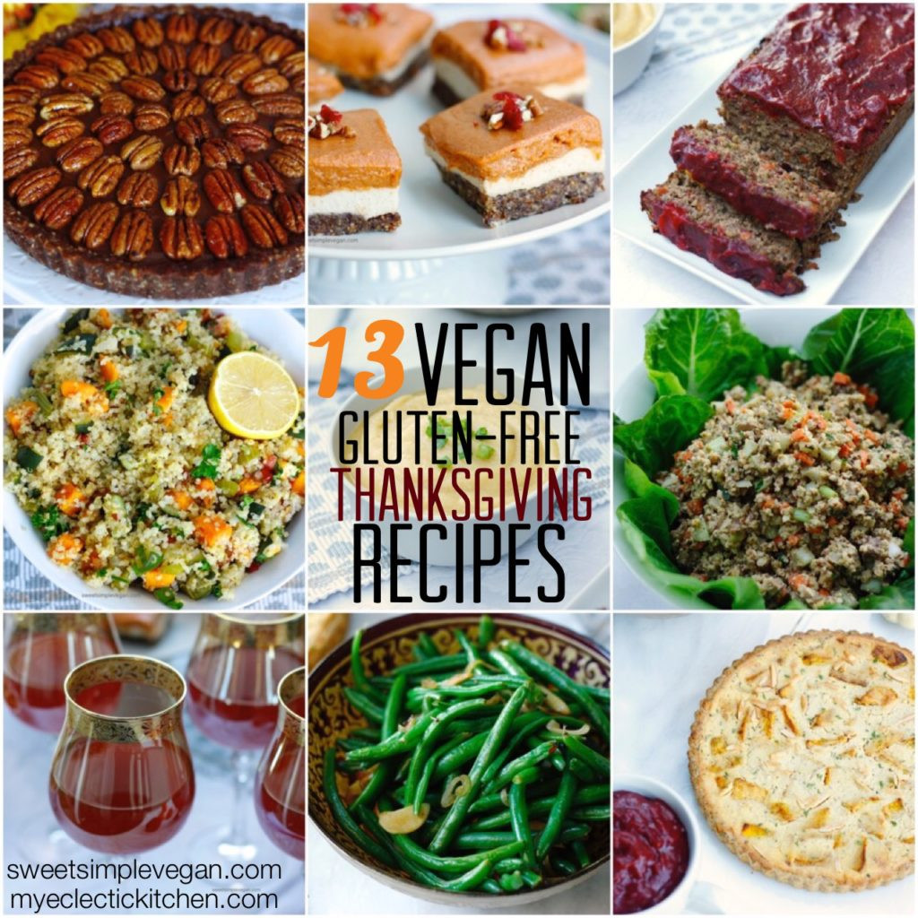 Vegan Gluten Free Thanksgiving Recipes
 The Perfect Gluten Free Vegan Thanksgiving Menu